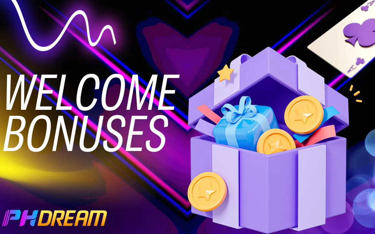 Welcome Bonuses for Casino PHDream